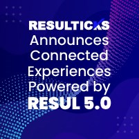 Resulticks Announces Connected Experiences Powered by RESUL 5.0